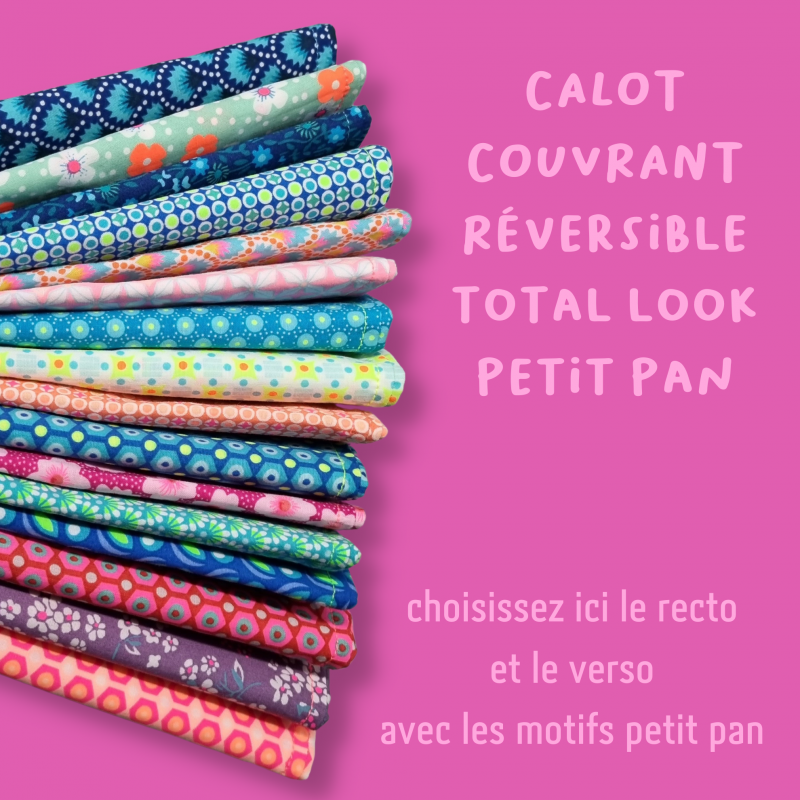 Calot de bloc couvrant réversible - le total look petit pan